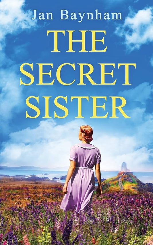 The Secret Sister : A breathtaking family saga set in WW2 Wales and sixties Sicily by Baynham, Jan