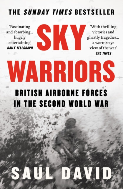 Sky Warriors : British Airborne Forces in the Second World War-9780008522209
