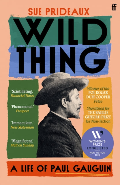 Wild Thing : A Life of Paul Gauguin-9780571365944