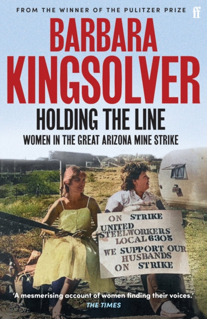 Holding the Line : A true story of female-led resilience from the bestselling author of Demon Copperhead-9780571392094