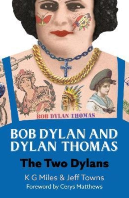 Bob Dylan and Dylan Thomas : The Two Dylans-9780857162328