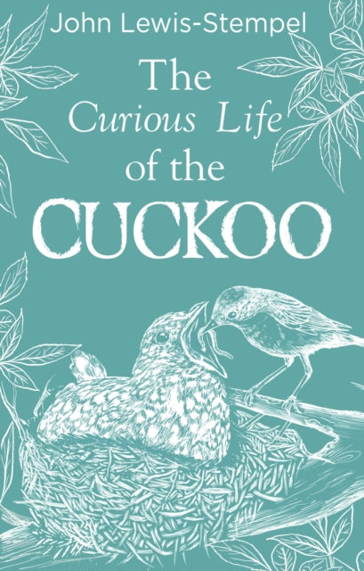 The Curious Life of the Cuckoo-9780857526410