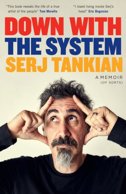 Down with the System : The highly-awaited memoir from the System Of A Down legend-9781035403660