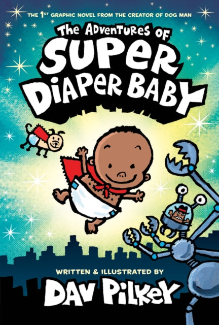 The Adventures of Super Diaper Baby Colour Edition-9781338687859