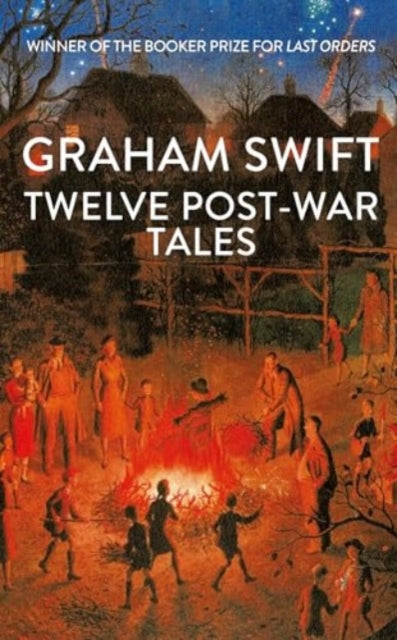 Twelve Post-War Tales : 'A marvel of the storyteller's art', Financial Times-9781398535480