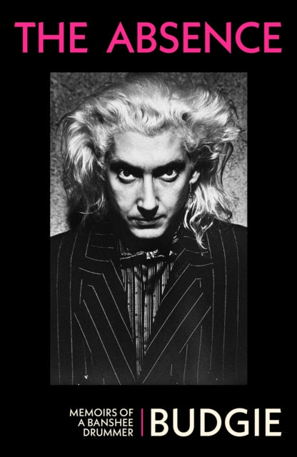The Absence : Memoirs of a Banshee Drummer-9781399621564