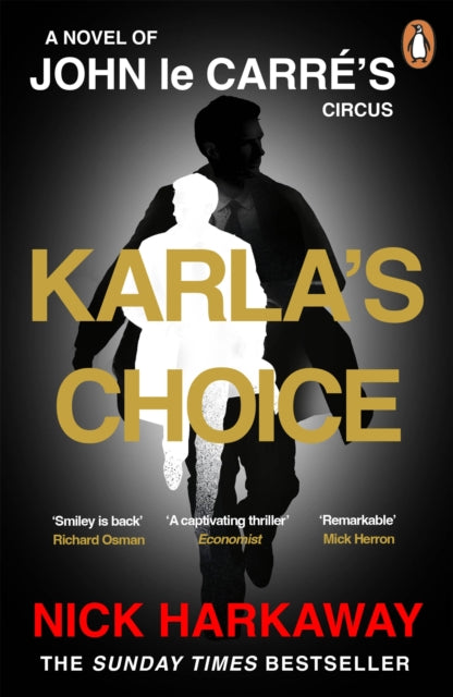 Karla's Choice : A  John le Carre Novel-9781405969833
