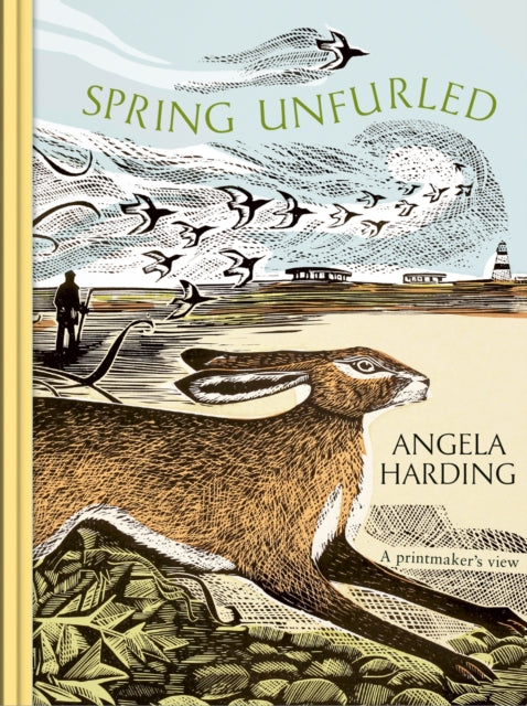 Spring Unfurled : part of a beautiful seasonal quartet from beloved illustrator and print-maker Angela Harding-9781408721919