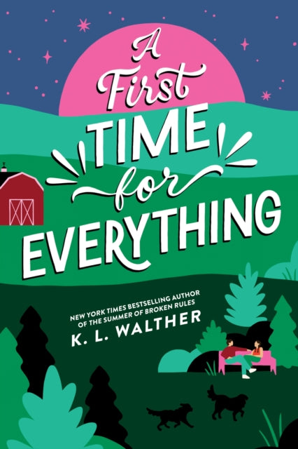A First Time for Everything : A Young Adult Coming of Age Romance from the Author of The Summer of Broken Rules-9781464245268