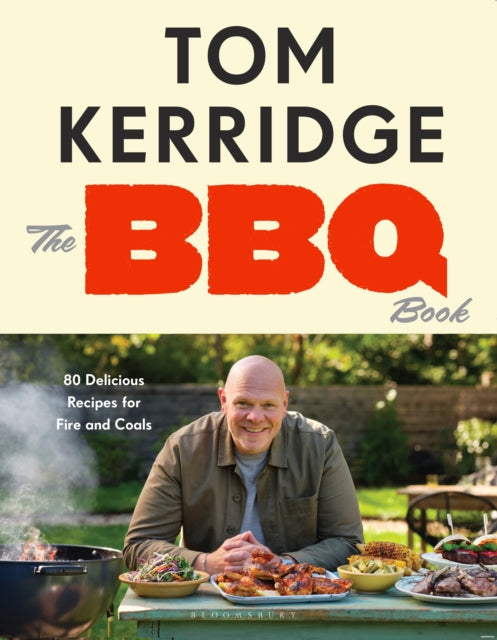 The BBQ Book : The ultimate recipes for your outdoor grill: THE SUNDAY TIMES BESTSELLER-9781526684899