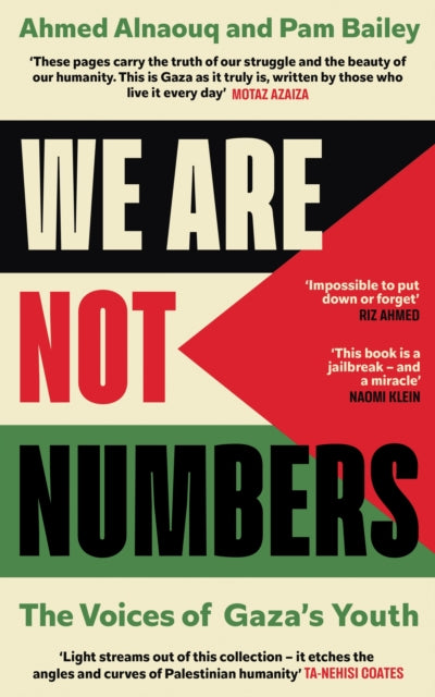 We Are Not Numbers : The Voices of Gaza’s Youth-9781529155174