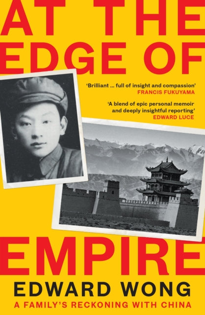 At the Edge of Empire : A Family's Reckoning with China: FINALIST FOR THE ORWELL PRIZE 2025-9781788162661