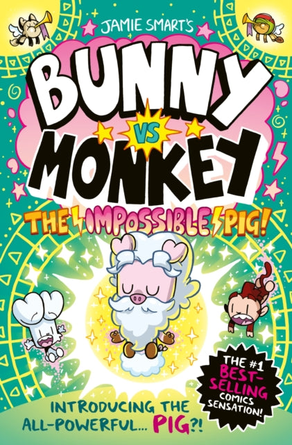 Bunny vs Monkey: The Impossible Pig (a Phoenix Comic Book, from the million-selling Jamie Smart, Illustrator of the Year)-9781788453127