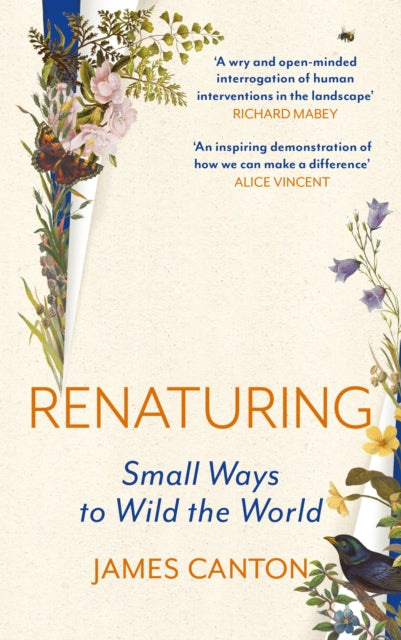 Renaturing : Small Ways to Wild the World-9781837260393