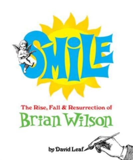 Smile : The Rise, Fall, and Resurrection of Brian Wilson-9781915841315