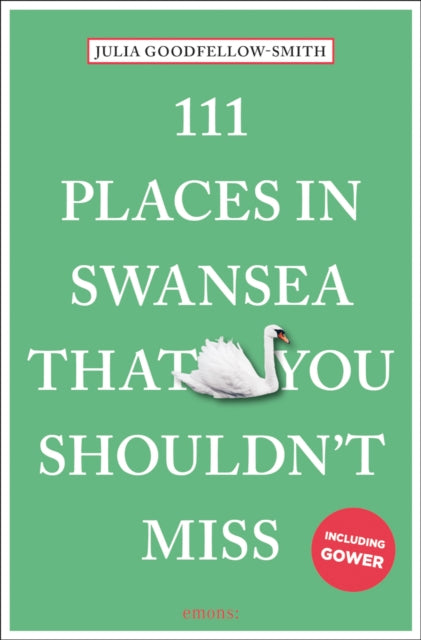 111 Places in Swansea That You Shouldn't Miss-9783740820657
