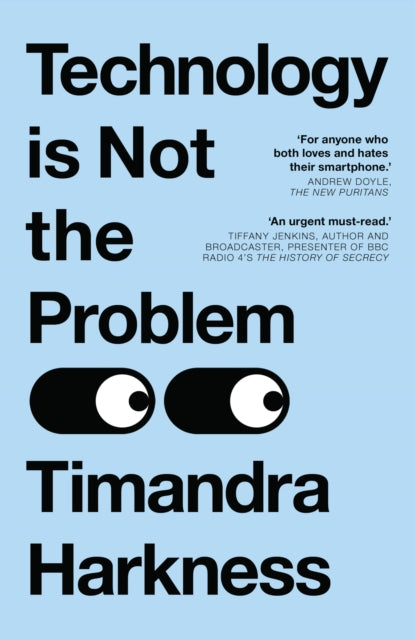 Technology is Not the Problem-9780008494643