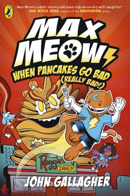 Max Meow Book 6: When Pancakes Go Bad (Really Bad!)-9780241759844