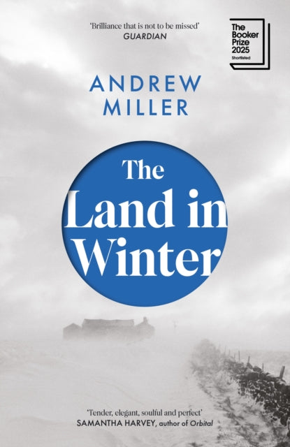 The Land in Winter : the 2025 Booker Prize-shortlisted 'word-of-mouth favourite' - Financial Times-9781529354300