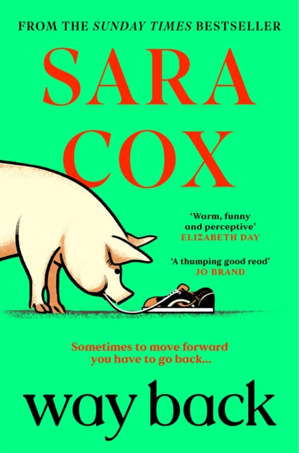 Way Back : THE FUNNY AND ROMANTIC SUMMER READ FROM THE BESTSELLING AUTHOR OF THROWN-9781529392548