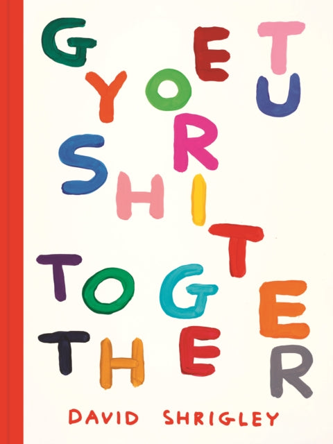 Get Your Shit Together-9781797234748