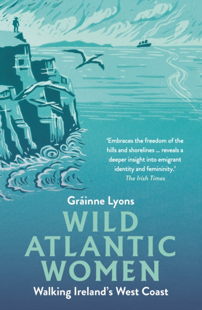 Wild Atlantic Women : Walking Ireland's West Coast-9781848409286